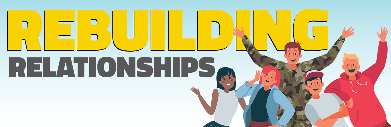 Rebuilding Relationships